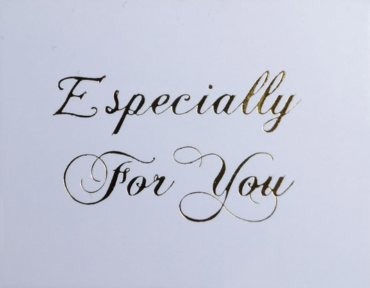 Especially For You
